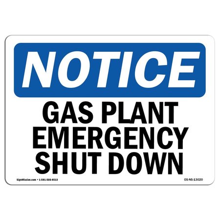 SIGNMISSION OSHA Notice Sign, 18" Height, 24" Wide, Rigid Plastic, Gas Plant Emergency Shut Down Sign, Landscape OS-NS-P-1824-L-13020